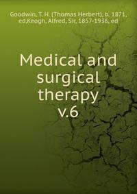 Medical and surgical therapy. v.6