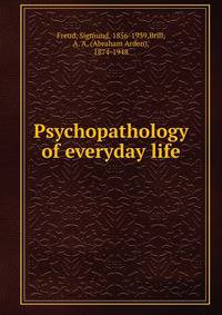 Psychopathology of everyday life