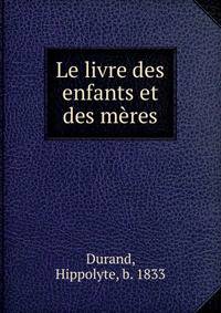 Le livre des enfants et des meres