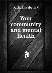 Your community and mental health