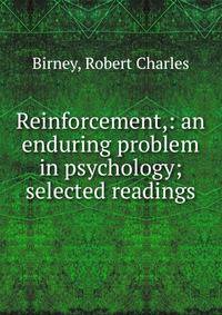 Reinforcement,: an enduring problem in psychology; selected readings