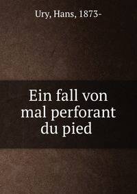 Ein fall von mal perforant du pied