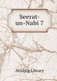 Seerat-un-Nabi 7