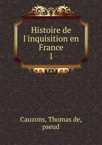 Histoire de l'inquisition en France