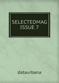 SELECTEDMAG ISSUE 7