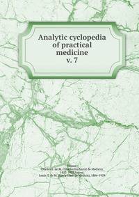 Analytic cyclopedia of practical medicine. v. 7