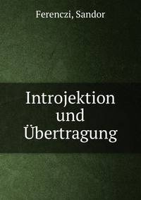 Introjektion und Ubertragung