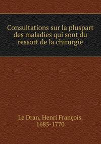 Consultations sur la pluspart des maladies qui sont du ressort de la chirurgie