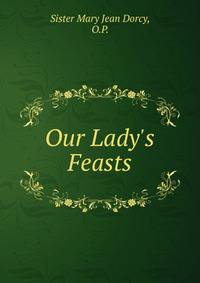 Our Lady's Feasts