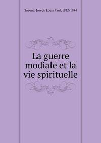 La guerre modiale et la vie spirituelle