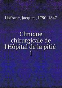 Clinique chirurgicale de l'H?pital de la piti?
