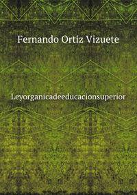 Leyorganicadeeducacionsuperior