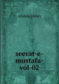 seerat-e-mustafa-vol-02