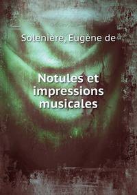 Notules et impressions musicales