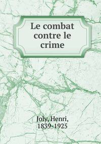 Le combat contre le crime
