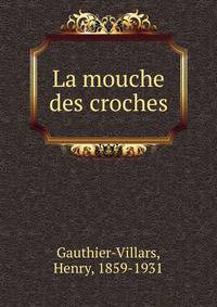 La mouche des croches