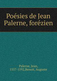 Poesies de Jean Palerne, forezien