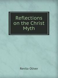 Reflections on the Christ Myth