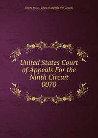 United States Court of Appeals For the Ninth Circuit. 0070