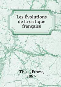 Les Evolutions de la critique francaise