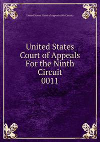 United States Court of Appeals For the Ninth Circuit. 0011