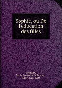 Sophie, ou De l'education des filles