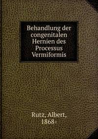 Behandlung der congenitalen Hernien des Processus Vermiformis