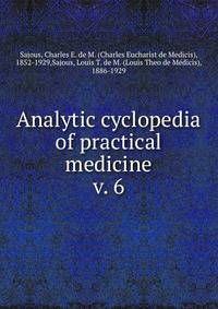 Analytic cyclopedia of practical medicine. v. 6