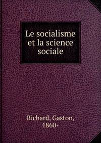 Le socialisme et la science sociale