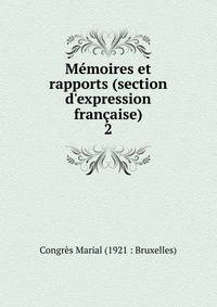 M?moires et rapports (section d'expression fran?aise)