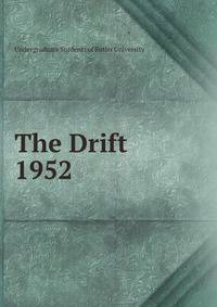The Drift. 1952