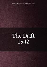 The Drift. 1942
