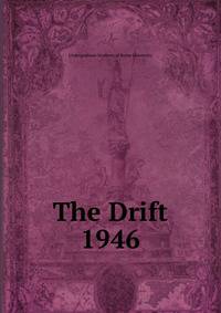 The Drift. 1946