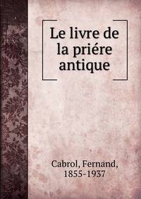 Le livre de la priere antique