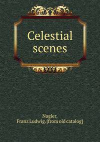 Celestial scenes