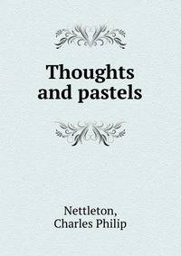 Thoughts and pastels