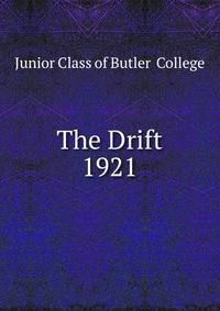 The Drift. 1921