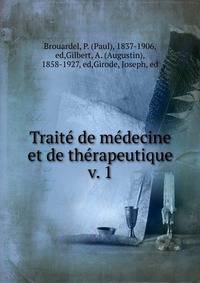 Trait de mdecine et de thrapeutique. v. 1