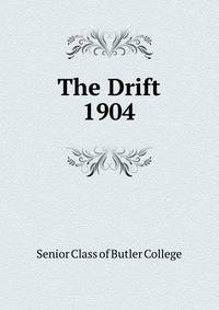 The Drift. 1904