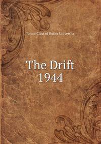 The Drift. 1944
