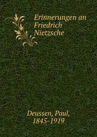 Erinnerungen an Friedrich Nietzsche
