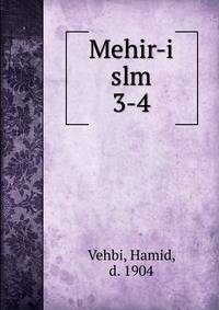 Mehir-i slm. 3-4