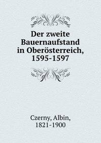 Der zweite Bauernaufstand in Oberosterreich, 1595-1597