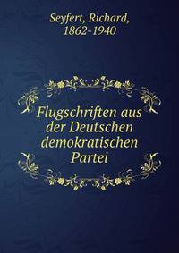 Flugschriften aus der Deutschen demokratischen Partei