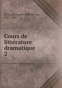 Cours de littrature dramatique. 2