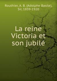 La reine Victoria et son jubile