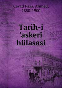 Tarih-i 'askeri h?lasasi
