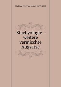 Stachyologie : weitere vermischte Augs?tze