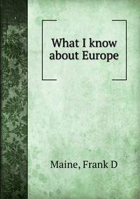 What I know about Europe