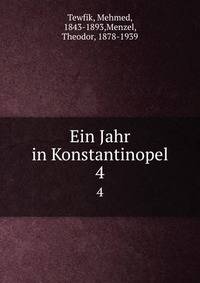 Ein Jahr in Konstantinopel. 4